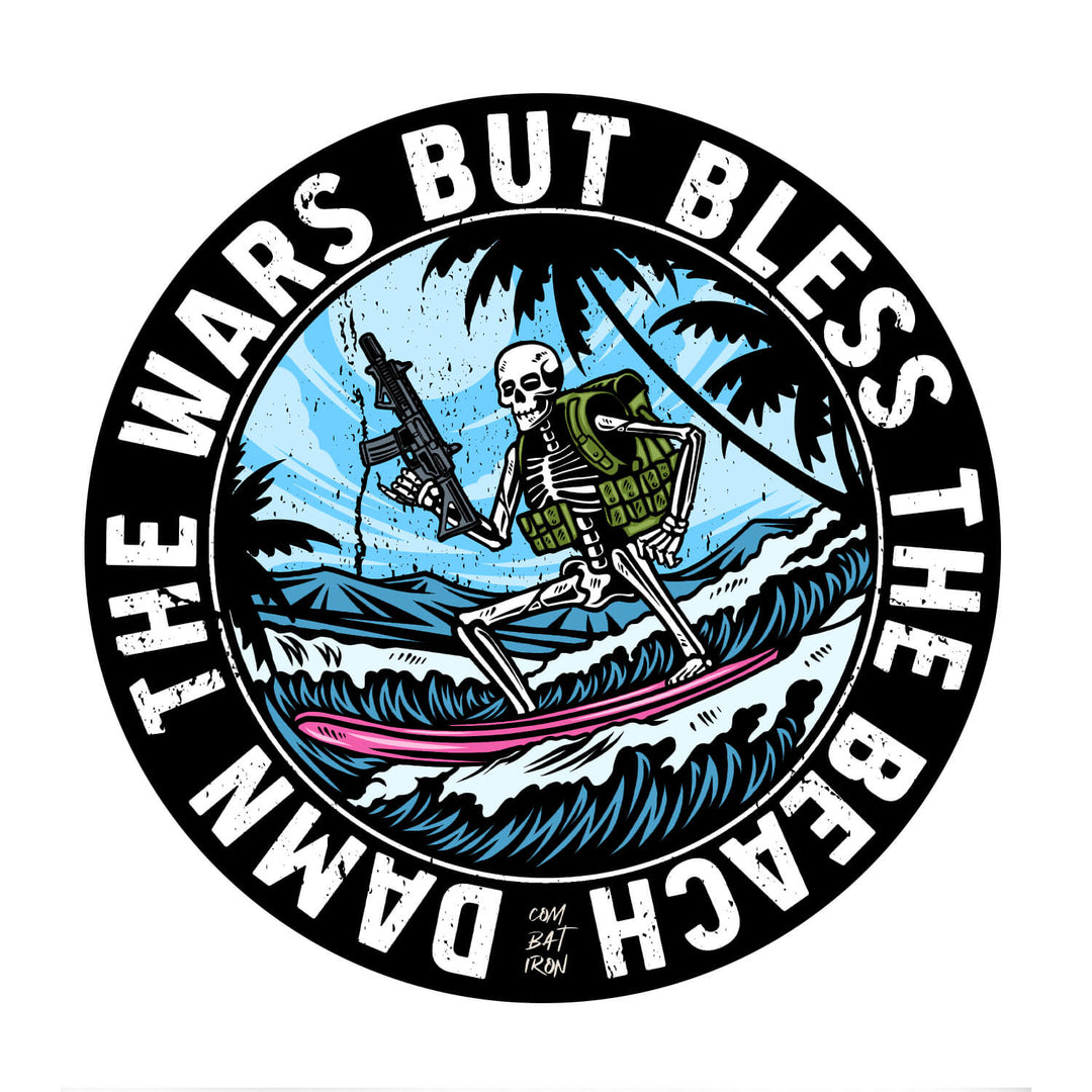 DAMN THE WARS BUT BLESS THE BEACH DECAL