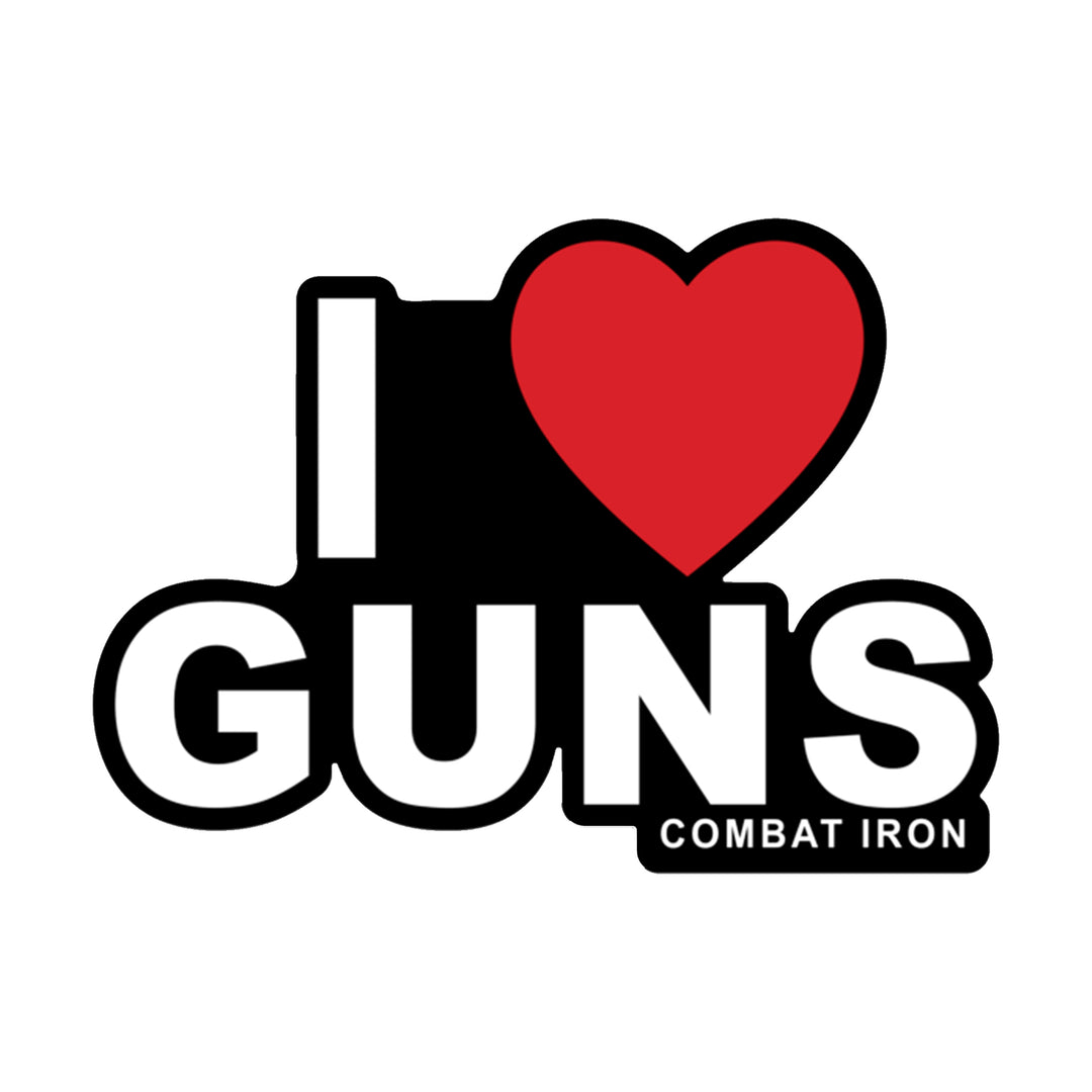 ALL WEATHER DECAL | I LOVE GUNS - Combat Iron Apparel™