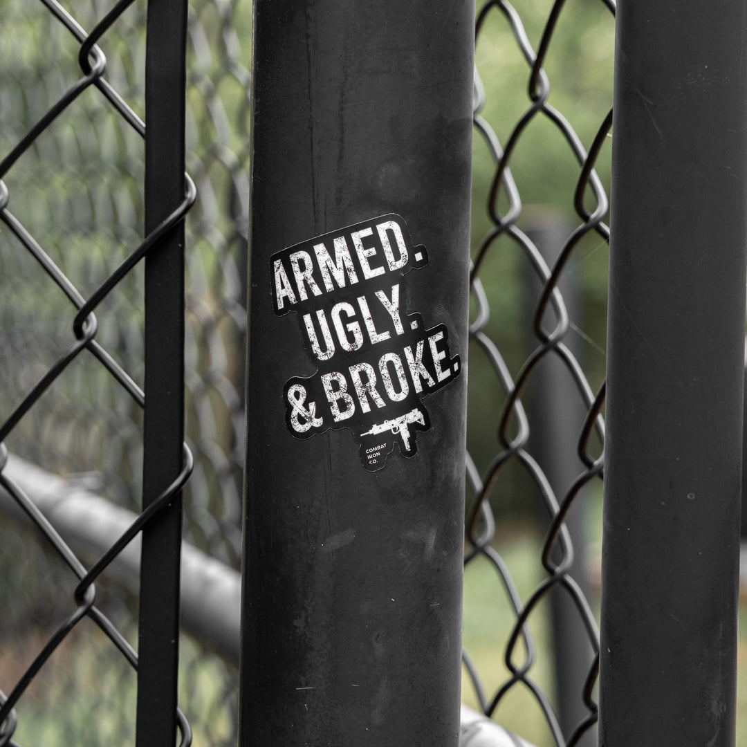 Armed. Ugly. Broke. Decal