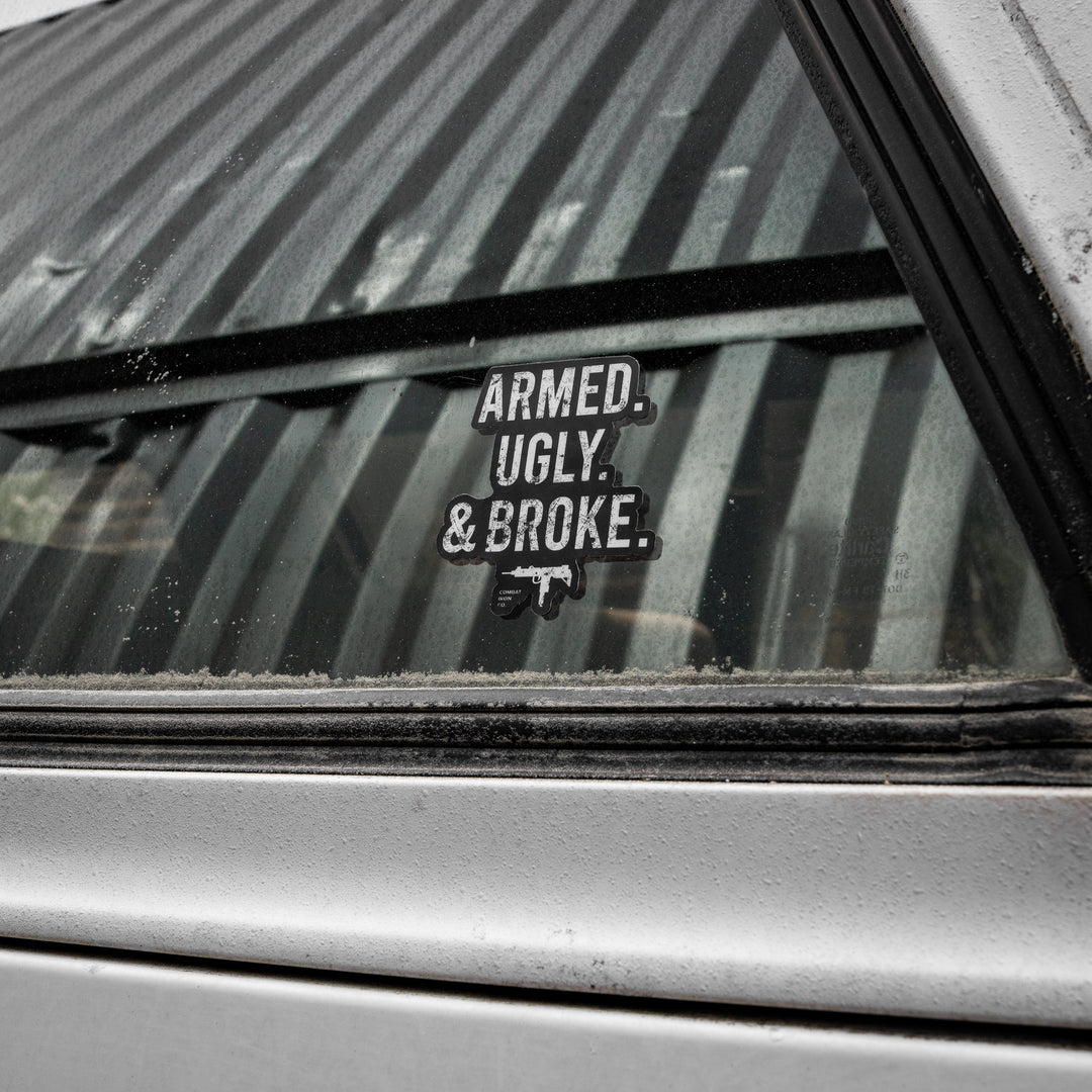 Armed. Ugly. Broke. Decal