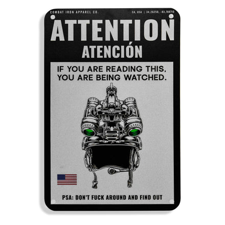 Attention You Are Being Watched Wall Mounted Metal Sign - Combat Iron Apparel Co.