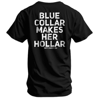 Blue Collar Makes Her Hollar Men's T-Shirt