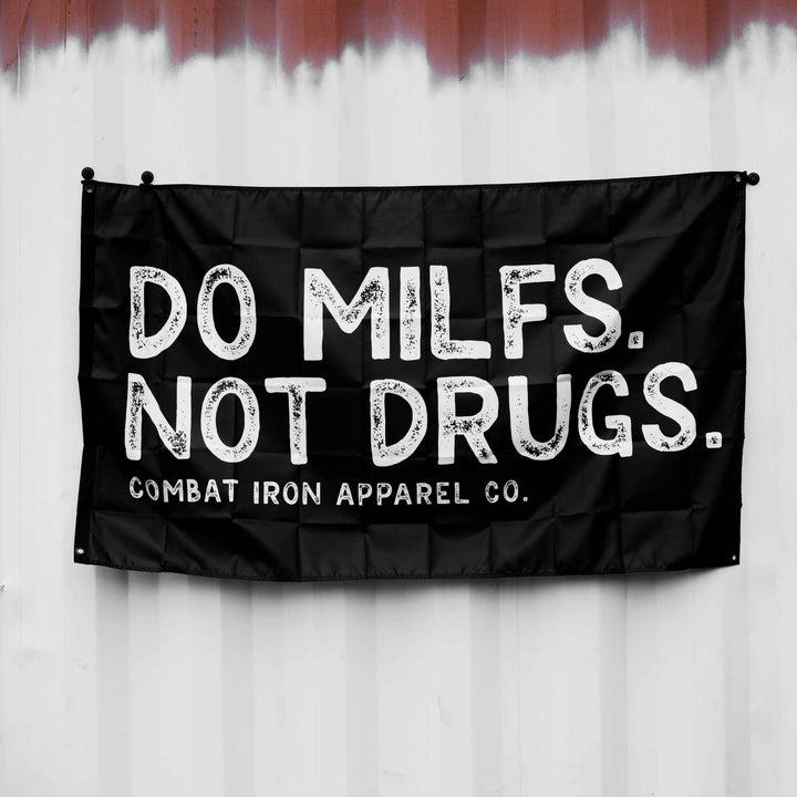 DO MILFS. NOT DRUGS. 3' X 5' Wall Flag