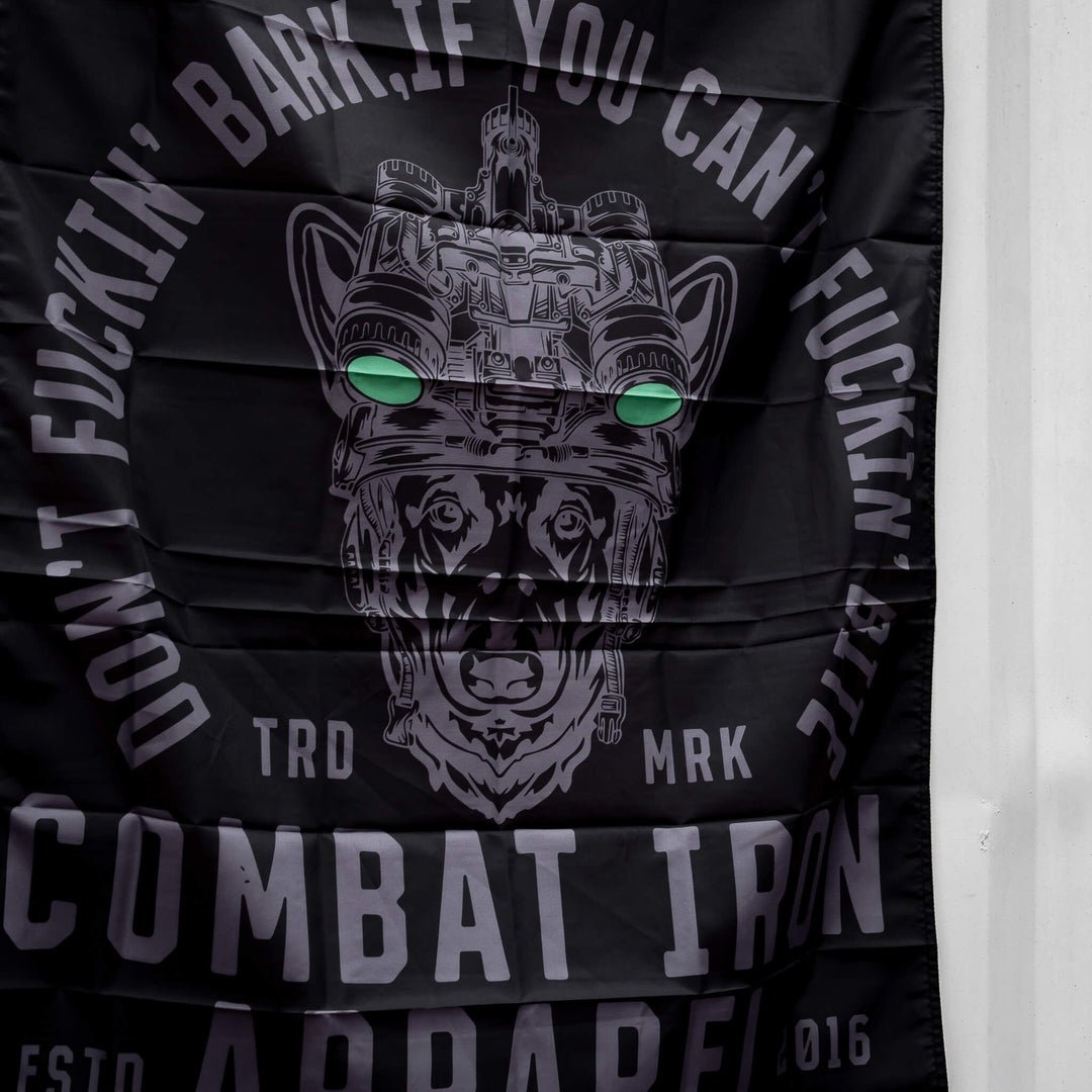 DON'T FUCKIN' BARK IF YOU CAN'T FUCKIN' BITE FLAG | BLACK - Combat Iron Apparel™