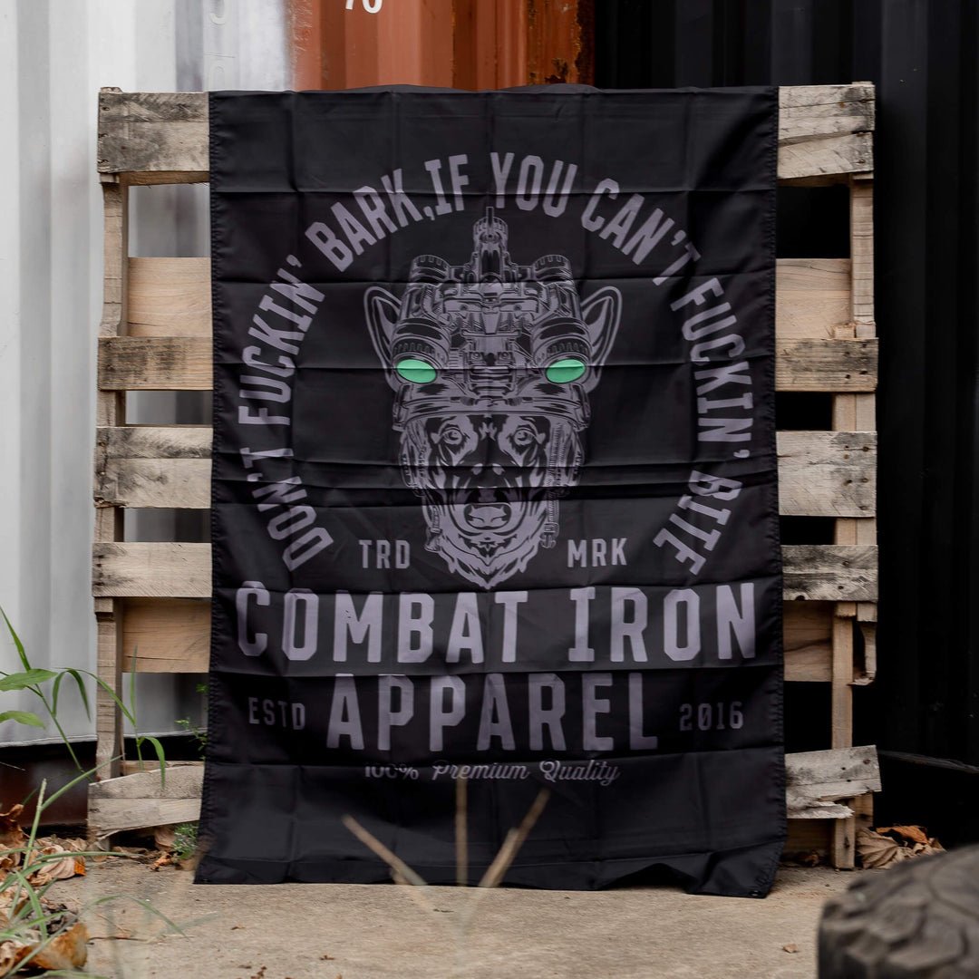 DON'T FUCKIN' BARK IF YOU CAN'T FUCKIN' BITE FLAG | BLACK - Combat Iron Apparel™