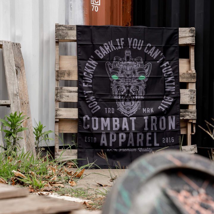 DON'T FUCKIN' BARK IF YOU CAN'T FUCKIN' BITE FLAG | BLACK - Combat Iron Apparel™