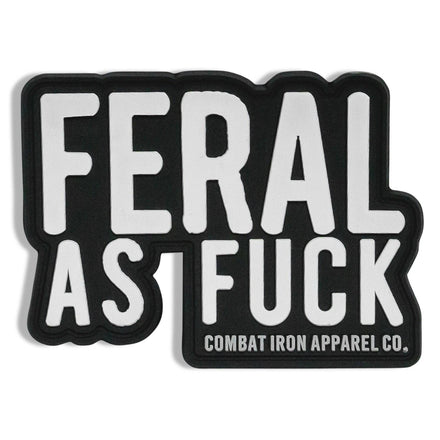 Feral As Fuck Die Cut PVC Patch - Combat Iron Apparel Co.