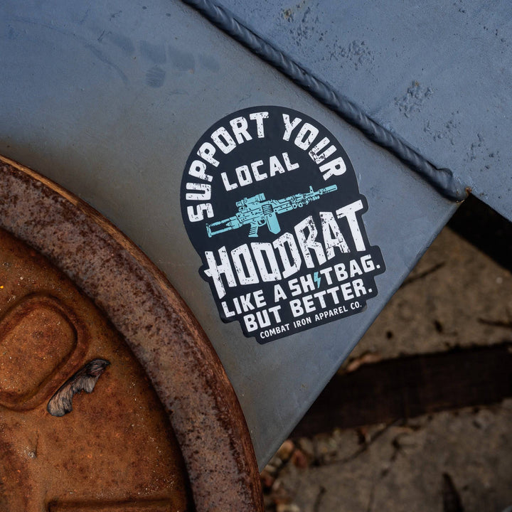 Support Your Local Hoodrat Decal