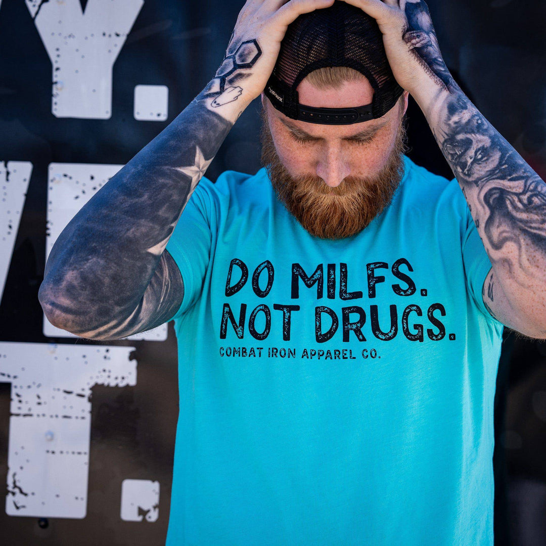 Do Milfs. Not Drugs. Men's T-Shirt