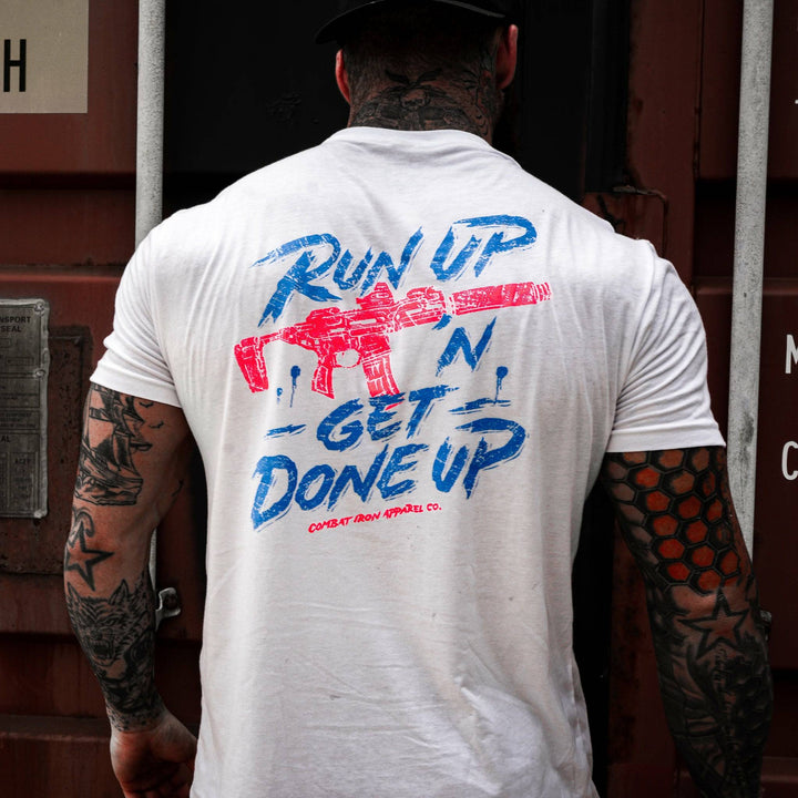 Men’s t-shirt with the message “Run up ‘n get done up” with an AR  #color_white