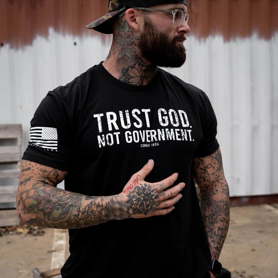 Trust God. Not Government. Men's T-Shirt