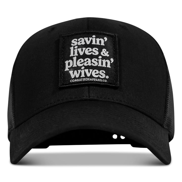 SAVIN' LIVES & PLEASIN' WIVES Patch SnapBack Hat