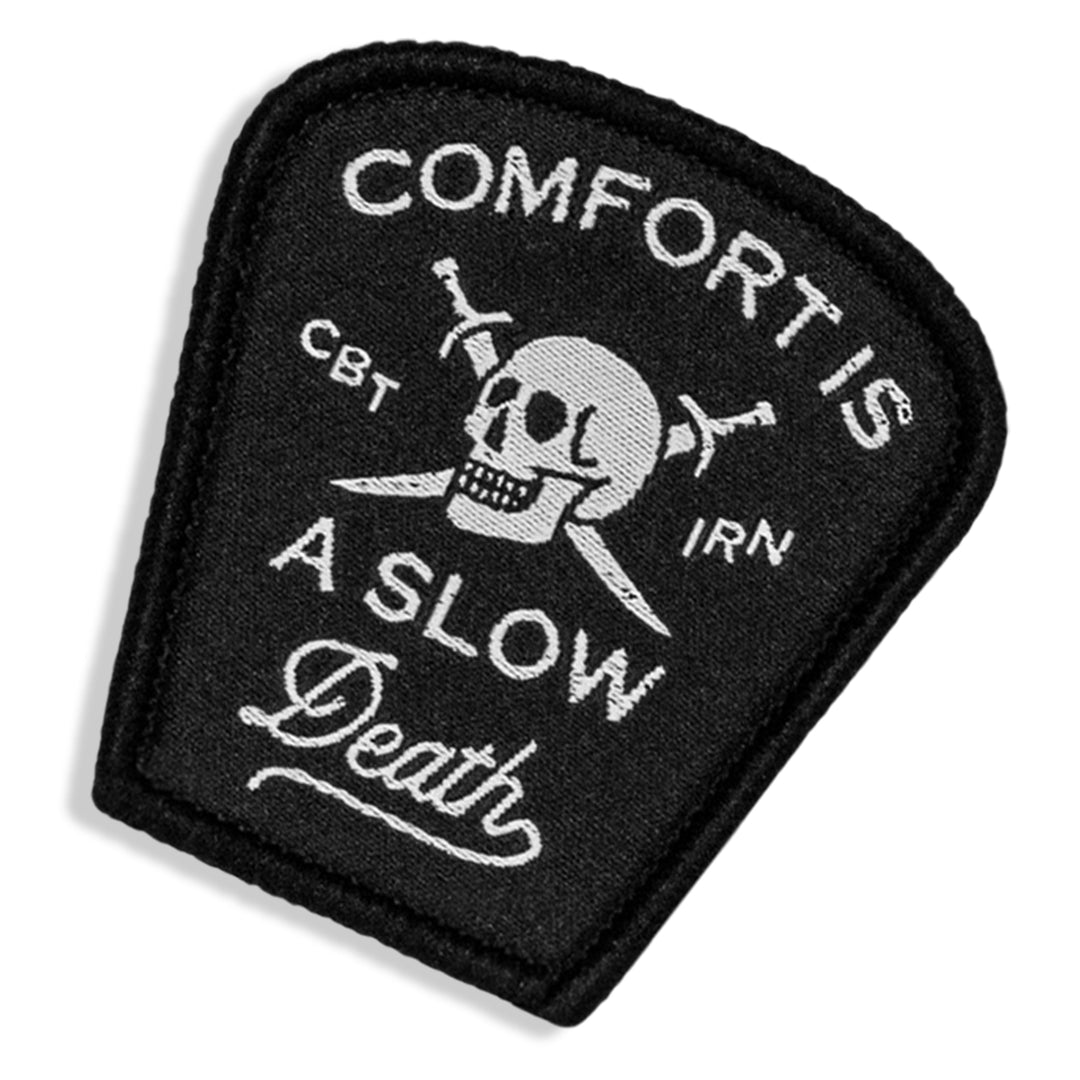 Comfort Is a Slow Death Small Velcro Patch