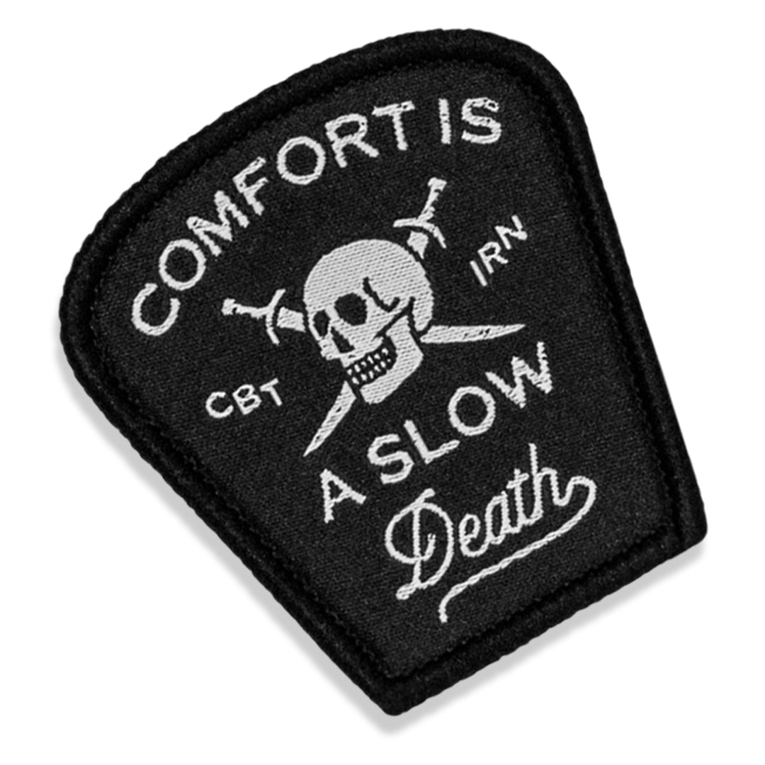 Comfort Is a Slow Death Small Velcro Patch