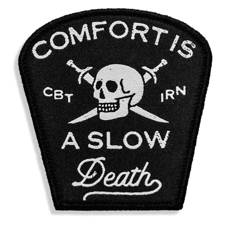 Comfort Is a Slow Death Large Velcro Patch