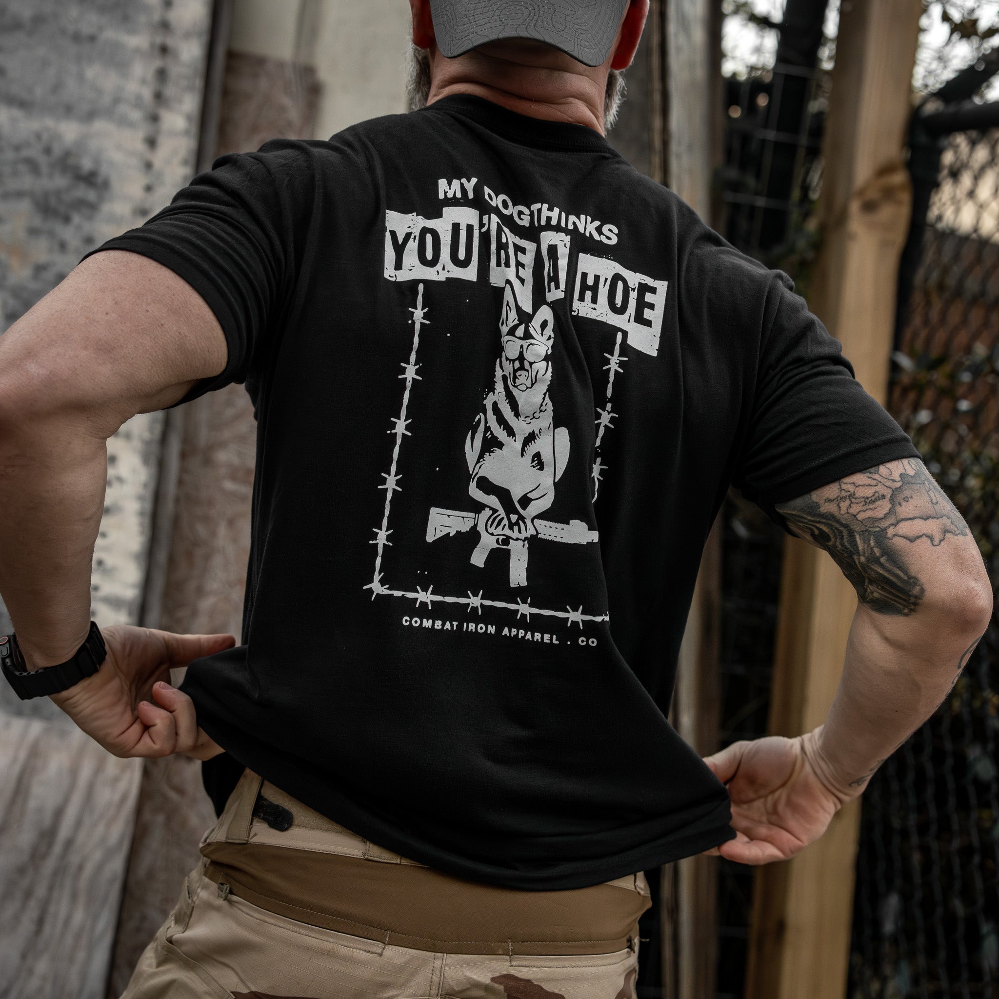 My Dog Thinks You're A Hoe Men's T-Shirt | Combat Iron Apparel