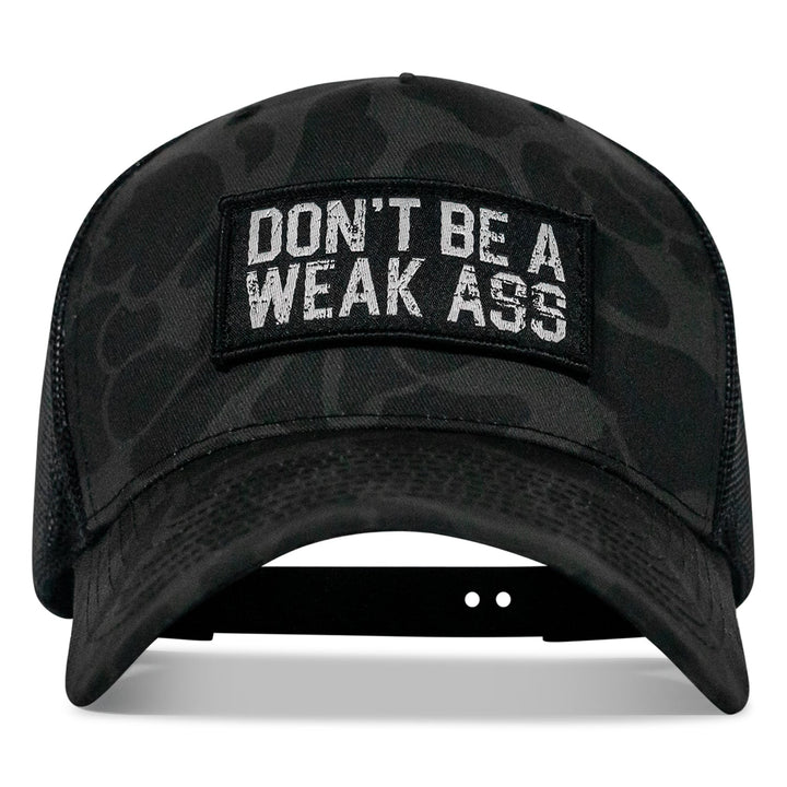 Don't Be A Weak Ass Patch SnapBack