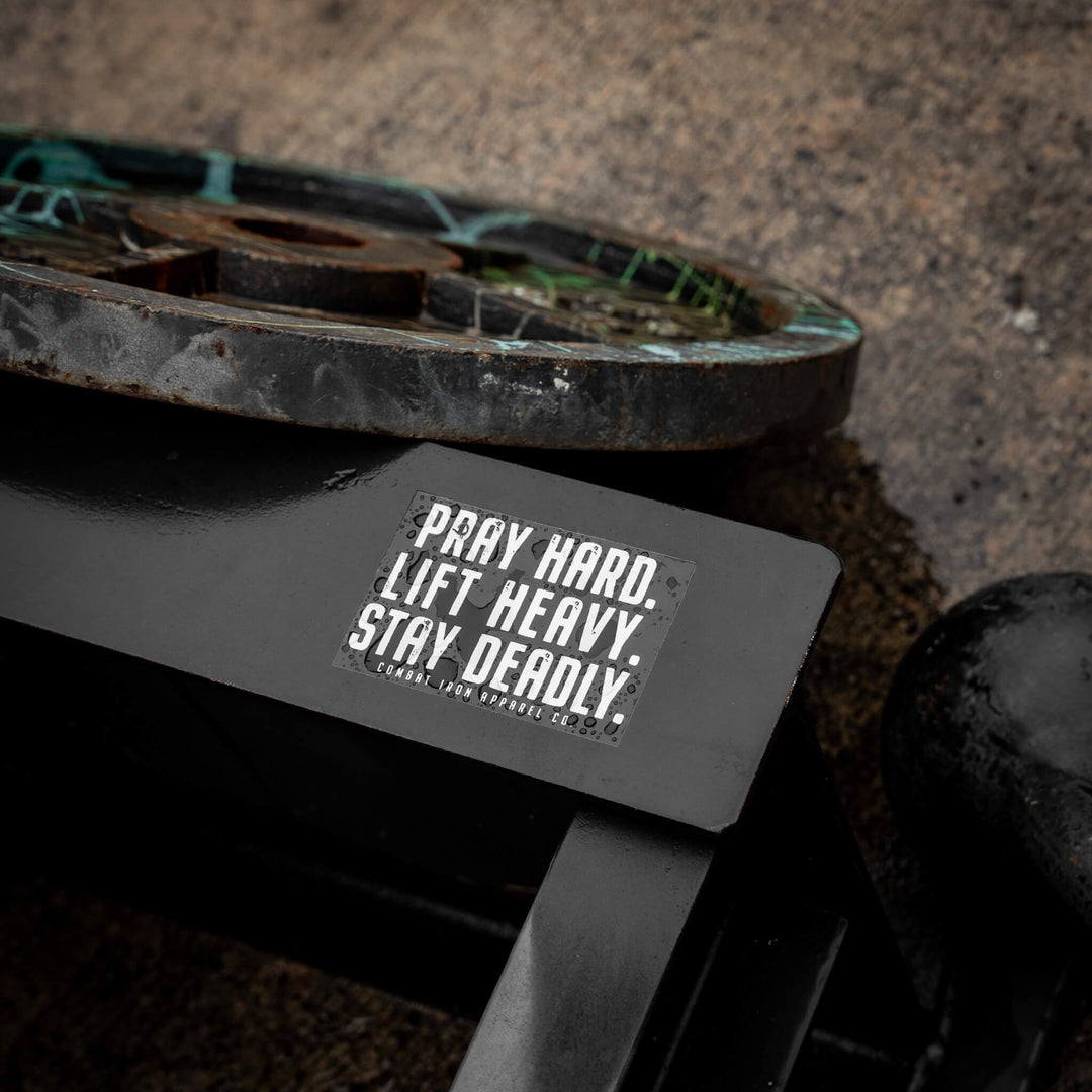 Pray Hard. Life Heavy. Stay Deadly. Decal - Combat Iron Apparel Co.