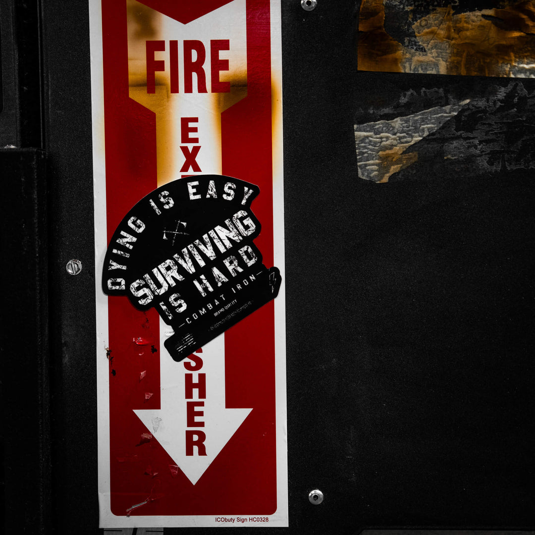 Dying Is Easy. Surviving Is Hard. Decal - Combat Iron Apparel Co.