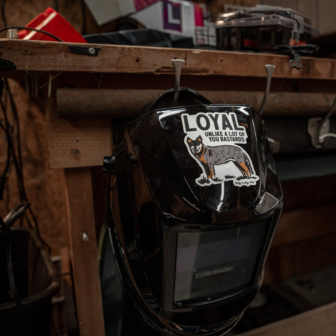 Loyal Unlike A Lot Of You Bastards Dog Decal - DIRTY COWBOY MFG