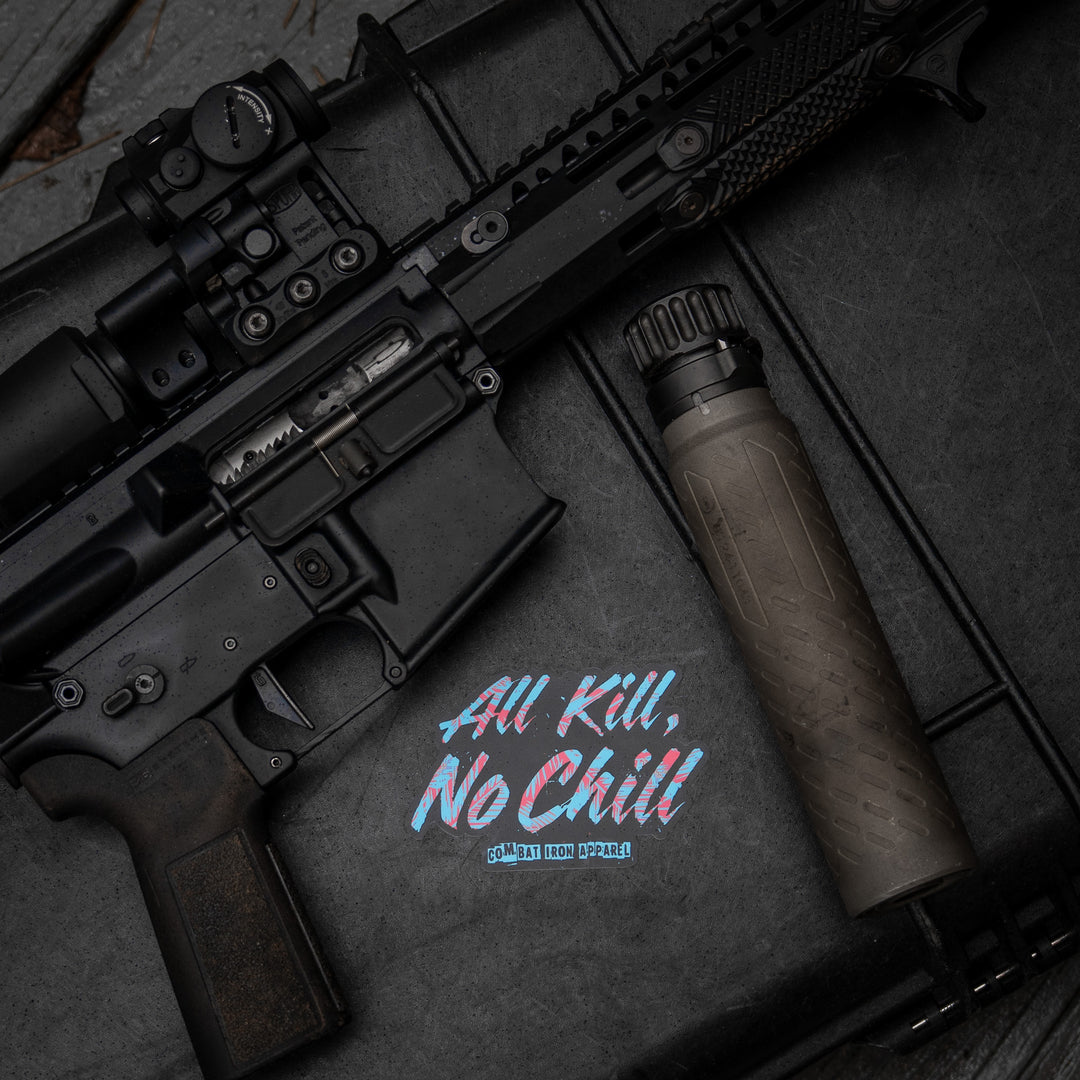 All Kill No Chill Decal