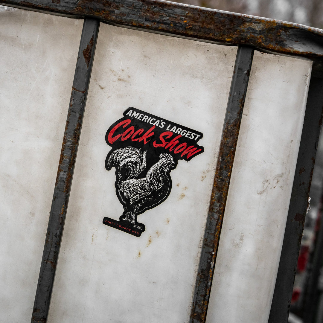 America's Largest Cock Show Decal Sticker - DIRTY COWBOY MFG