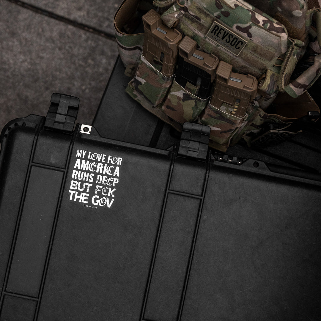 My Love For America Runs Deep But Fck The Gov Decal