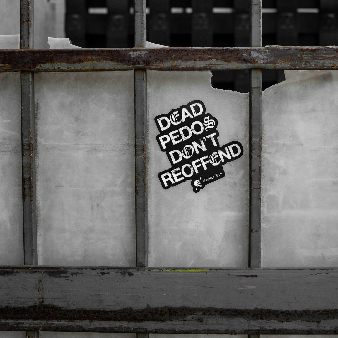 Dead Pedos Don't Reoffend Decal