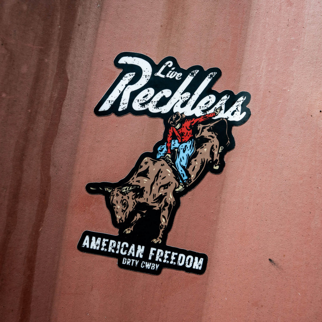Live Reckless American Freedom Decal - DIRTY COWBOY MFG