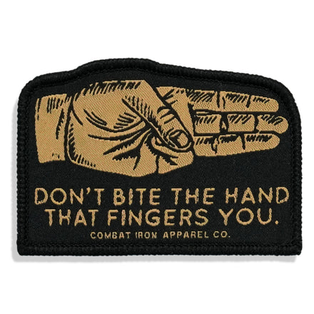 Don't Bite The Hand That Fingers You Soft Velcro Patch - Combat Iron Apparel Co.