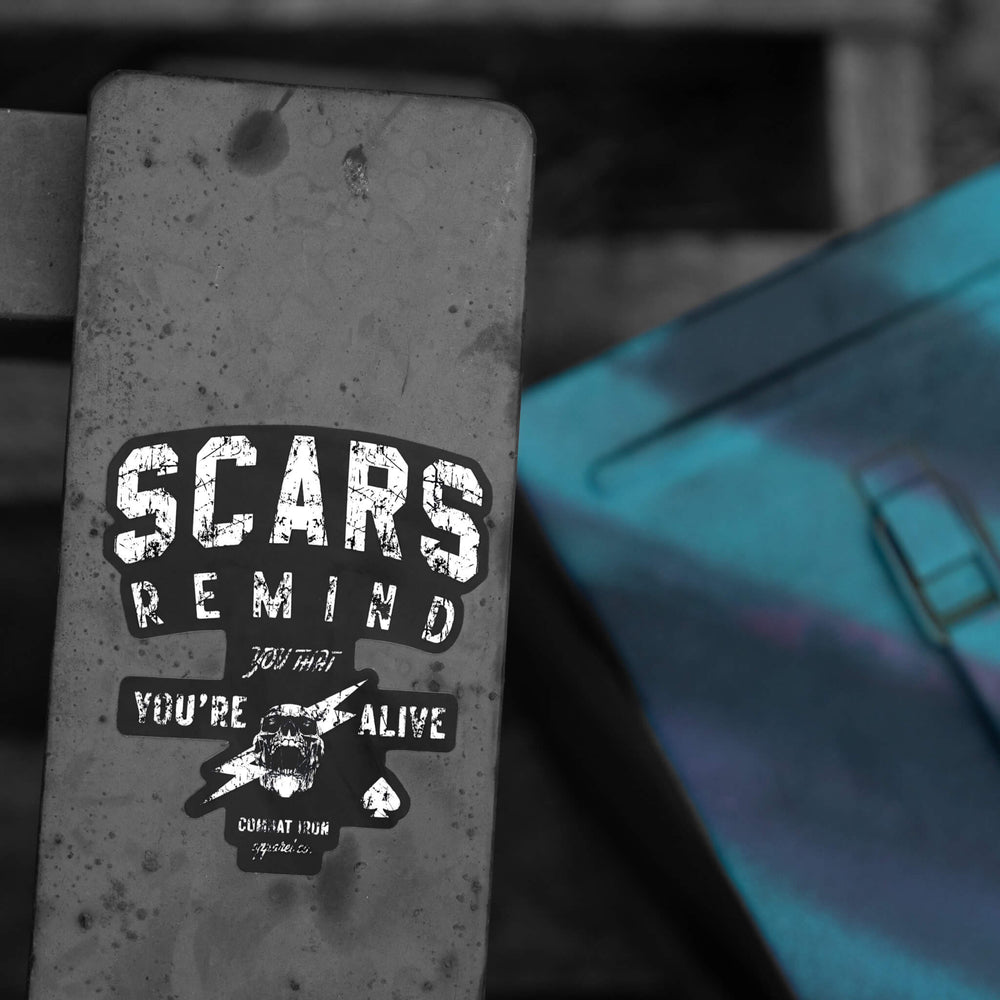Scars Remind You That You're Alive Decal - Combat Iron Apparel Co.