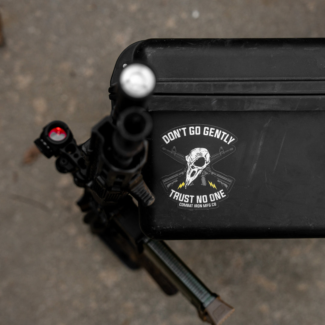 Don't Go Gently. Trust No One. Decal