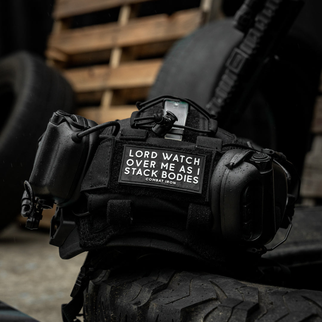 Lord Watch Over Me As I Stack Bodies PVC Patch