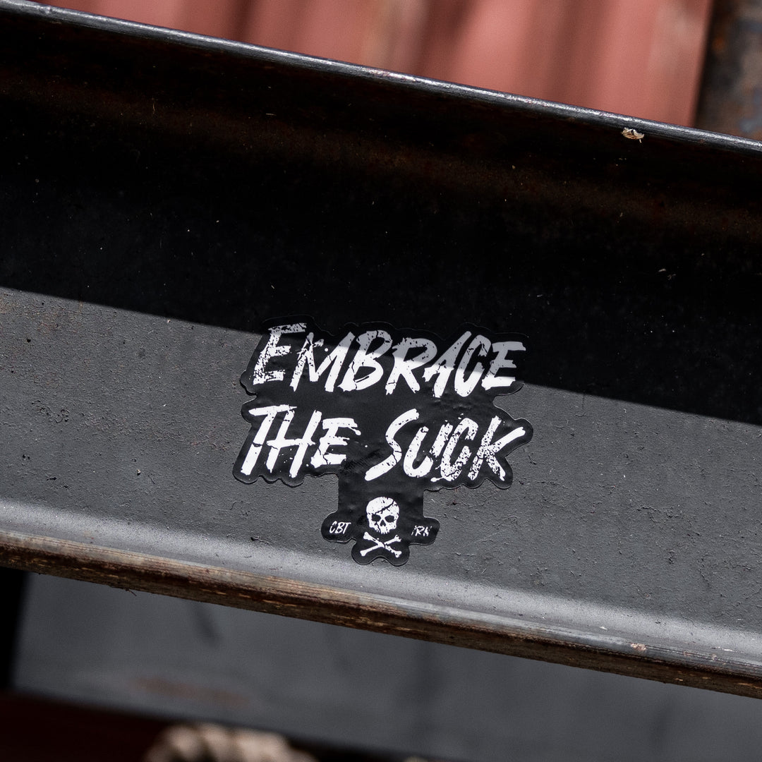 Embrace The Suck Decal