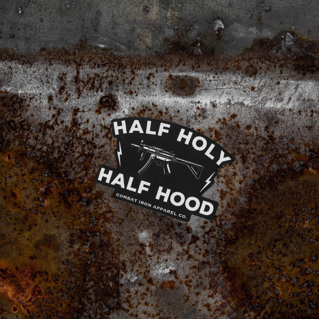 Half Holy. Half Hood. Decal
