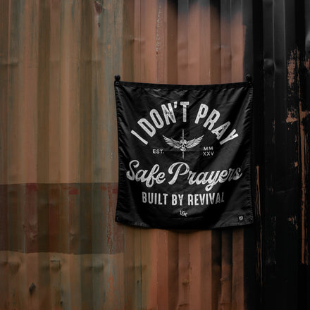 I Don't Pray Safe Prayers | 3' x 3' Flag