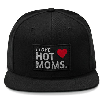 I Love Hot Moms Patch Flatbill Snapback Hat