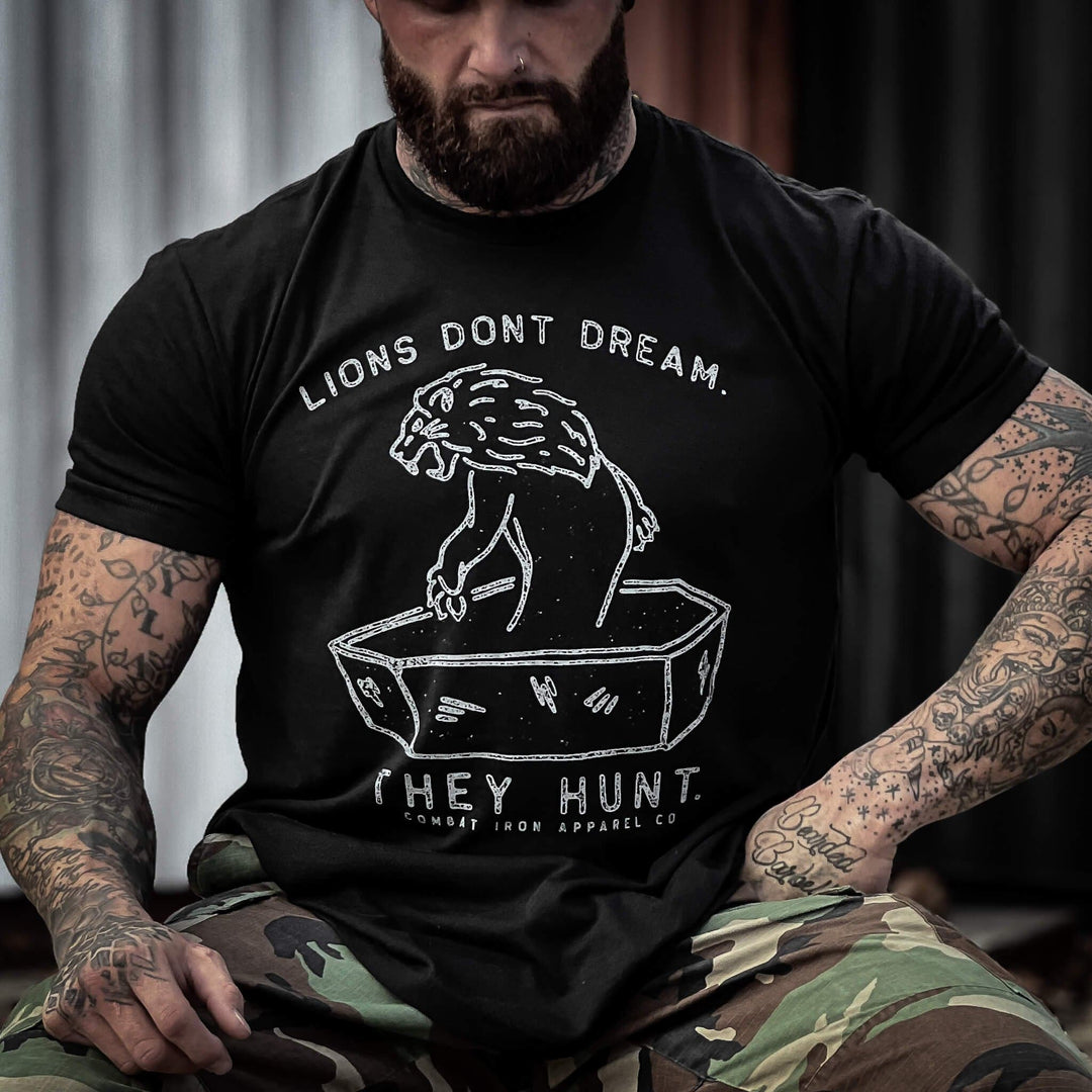 Lions Don't Dream. They Hunt. Men's T-Shirt