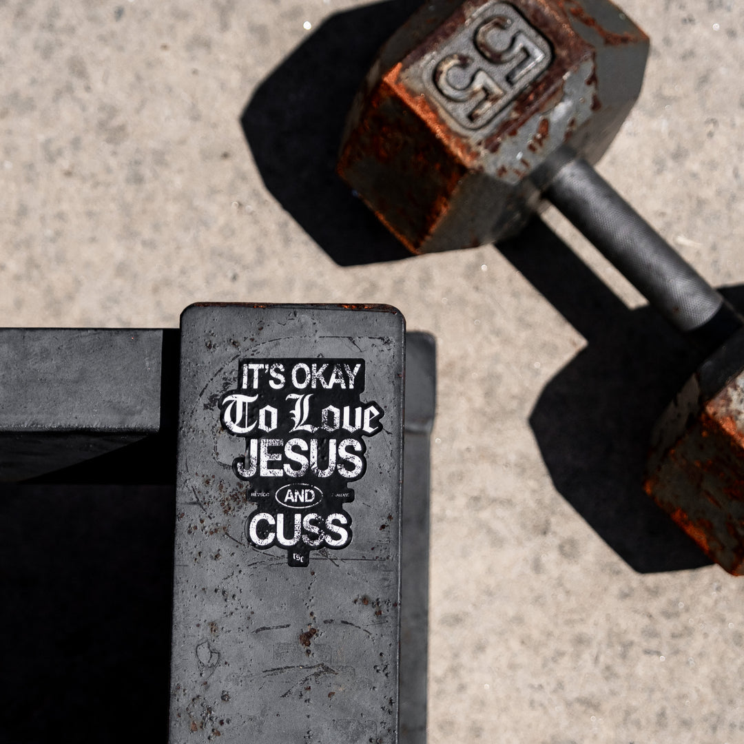 It's Okay To Love Jesus & Cuss Decal