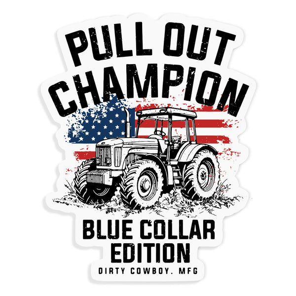 Pull Out Champion Blue Collar Decal - DIRTY COWBOY MFG