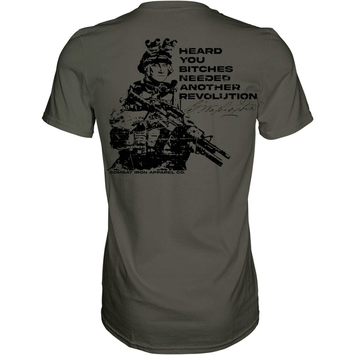 George Washington: Heard You B*tches Needed Another Revolution Men's T-Shirt