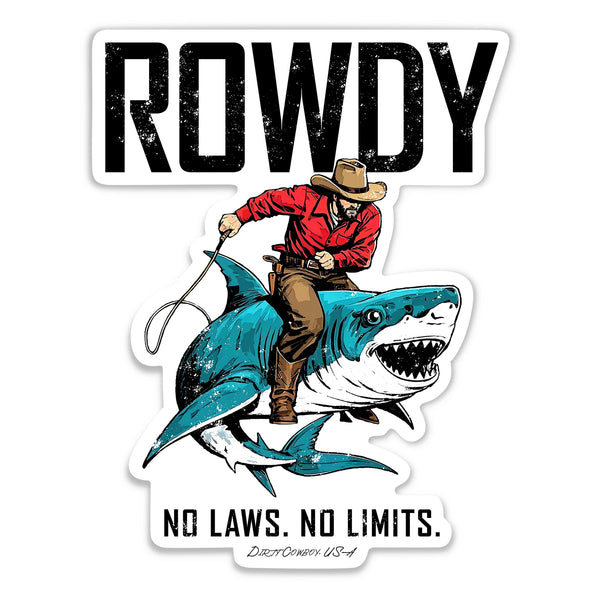 Rowdy No Laws. No Limits. Decal - DIRTY COWBOY MFG