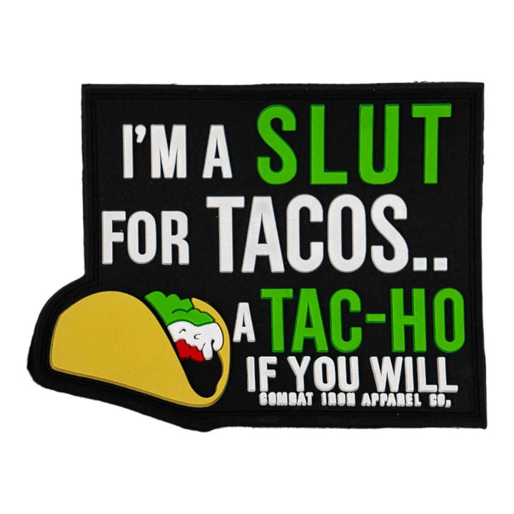 I'M A SLUT FOR TACOS PVC Patch