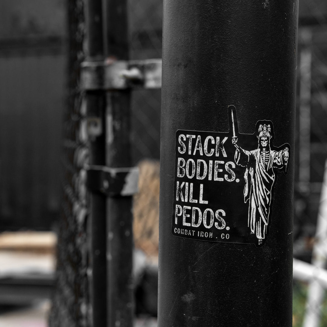 Stack Bodies. Kill Pedos Decal