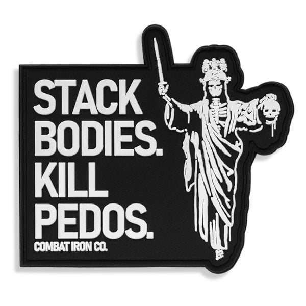 Stack Bodies. Kill Pedos Grim Reaper PVC Patch