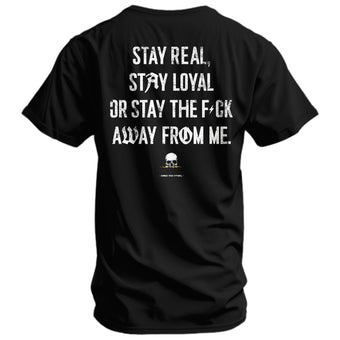 Stay Real. Stay Loyal. Men's T-Shirt