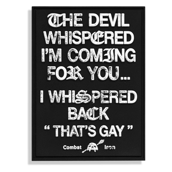 THE DEVIL WHISPERED PVC PATCH