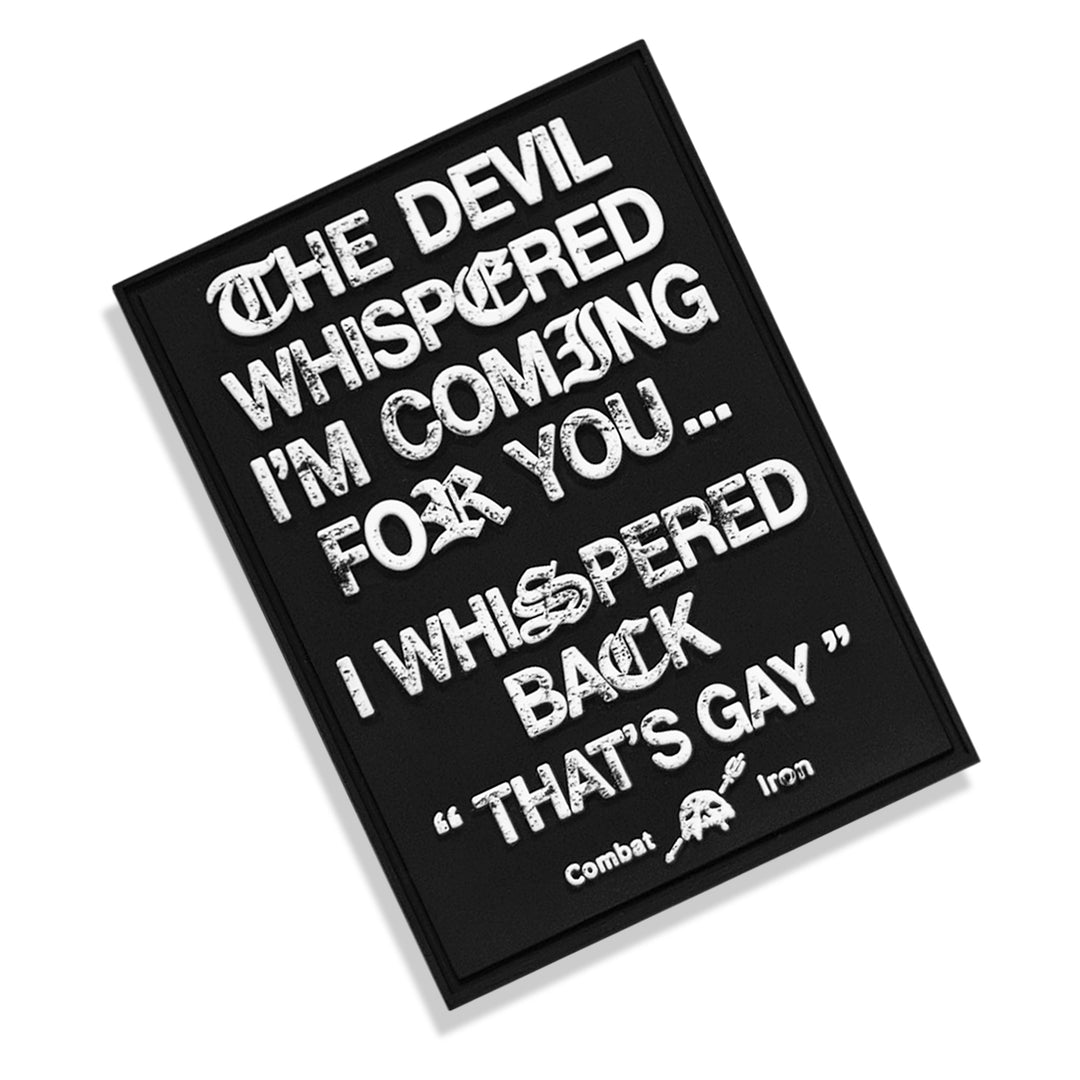 THE DEVIL WHISPERED PVC PATCH