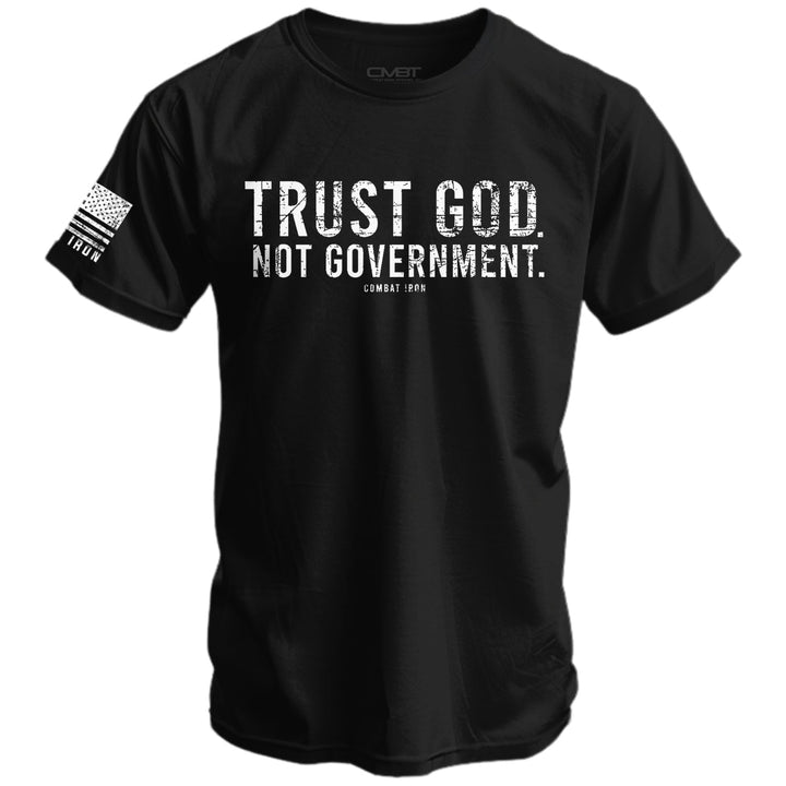 Trust God. Not Government. Men's T-Shirt