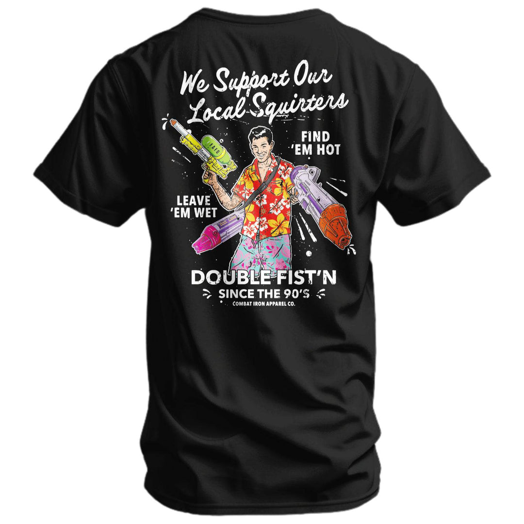 We Support Our Local Squirters Men's T-Shirt